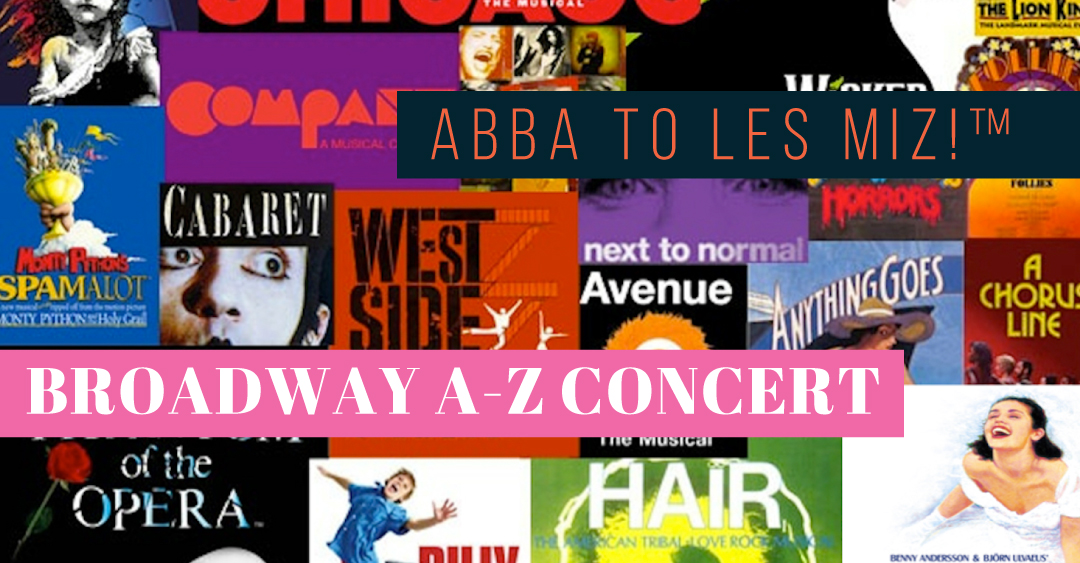 Experience Broadway’s Greatest Hits in One Spectacular Concert!