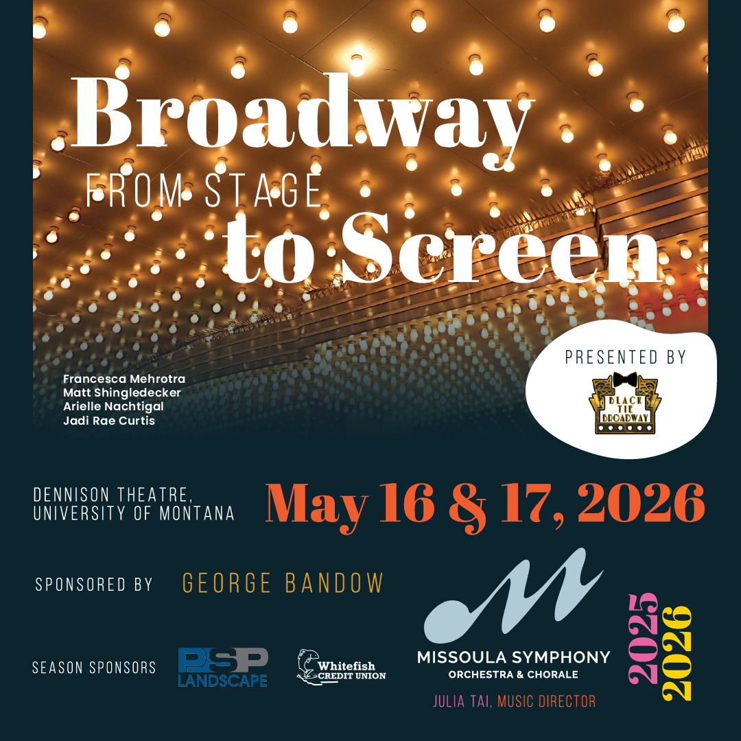 Missoula Symphony Brings Broadway to Missoula with Broadway from Stage ...