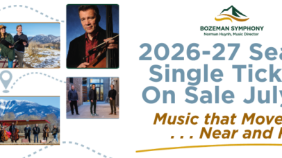 Single Tickets Go on Sale July 20 for Bozeman Symphony’s 2026-27 Season