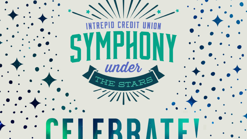 The Intrepid Credit Union Symphony Under the Stars Is a Celebration on July 18th!